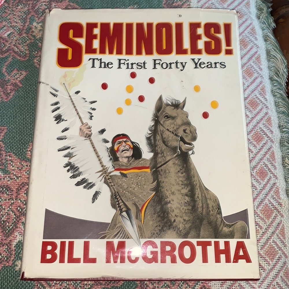 Seminoles The First Forty Years!